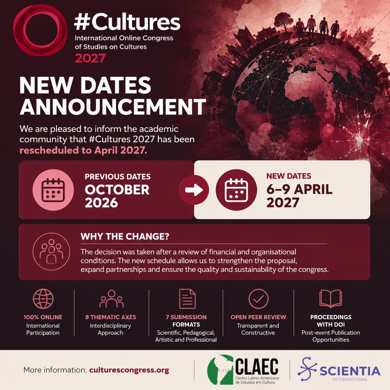 Square promotional graphic for #Cultures 2027 announcing the congress's new dates. The design states that the International Online Congress of Studies on Cultures has been rescheduled from October 2026 to 6&ndash;9 April 2027. It highlights the reasons for the change, the 100% online format, eight thematic axes, seven submission formats, open peer review and proceedings with DOI. A stylized globe appears in the upper right, with the CLAEC and Scientia International logos at the bottom.